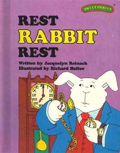 Stock image for Rest, Rabbit, Rest (Sweet Pickles Series) for sale by Orion Tech