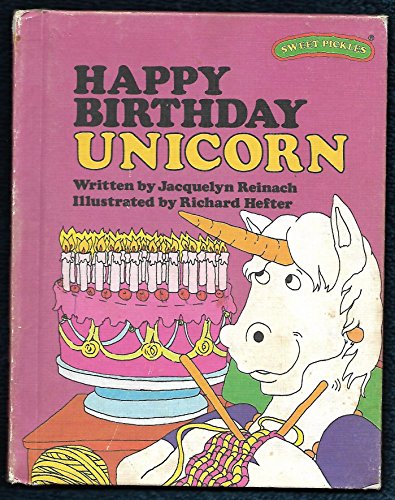 9780030420665: Happy Birthday Unicorn (Sweet Pickles Series)