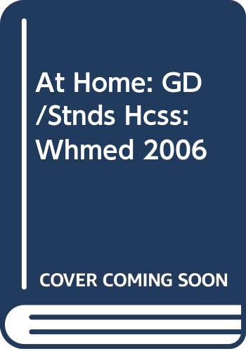 9780030421570: At Home: GD/Stnds Hcss: Whmed 2006 (Holt World History Ancient Civilizations)