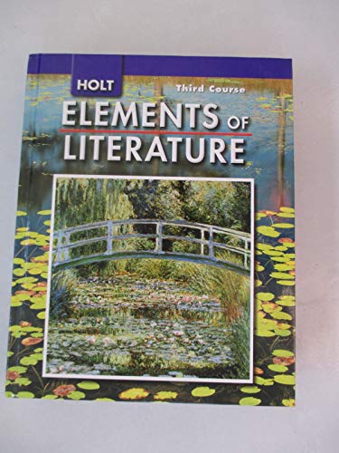 Imagen de archivo de Holt Elements of Literature, Third Course Grade 9 a la venta por Better World Books