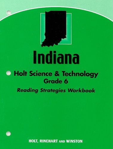 Stock image for Indiana Holt Science & Technology, Grade 6: Reading Strategies Workbook for sale by Allied Book Company Inc.