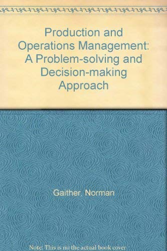 Beispielbild fr Production and Operations Management: A Problem-solving and Decision-making Approach zum Verkauf von BookHolders
