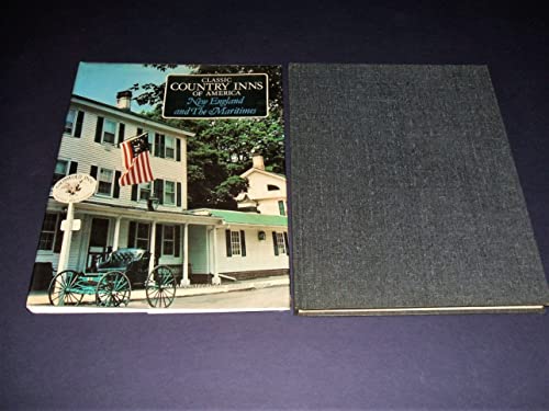 Stock image for Classic Country Inns of America: New England and the Maritimes for sale by Hawking Books
