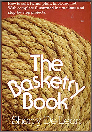 Stock image for The Basketry Book for sale by ThriftBooks-Atlanta