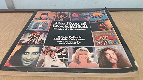 The face of rock & roll: Images of a generation (Holt paperback) (9780030428715) by Pollock, Bruce