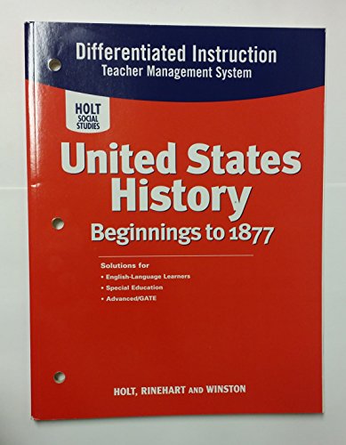 9780030428890: Holt United States History: Beginnings to 1877 - Differentiated Instruction Teacher Management System