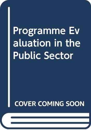 9780030429767: Program evaluation in the public sector