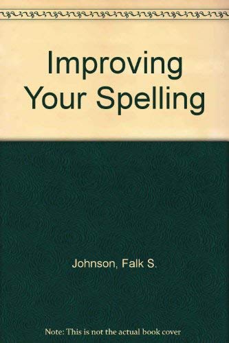 Stock image for Improving Your Spelling for sale by Better World Books