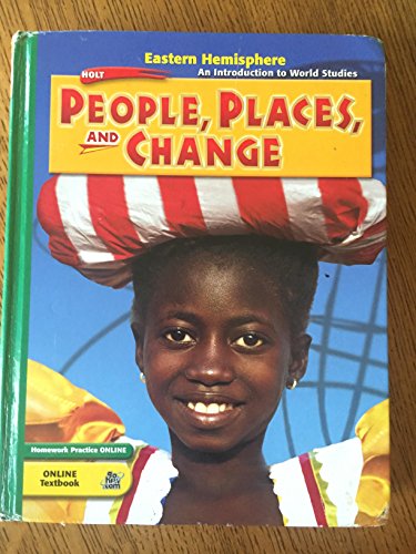 9780030432248: People, Places, and Change Eastern Hemisphere Grades 6-8: Holt People, Places, and Change: an Introduction to World Studies Georgia