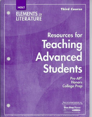 Beispielbild fr THIRD Course, Holt Elements of Literature: Resources for Teaching Advanced Students zum Verkauf von Allied Book Company Inc.
