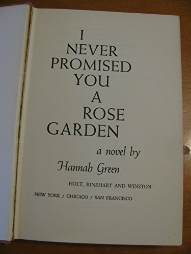 9780030437250: I never promised you a rose garden: A novel