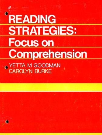 Reading Strategies: Focus on Comprehension (9780030440113) by Goodman, Yetta M.;Burke, Carolyn