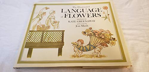 Beispielbild fr THE ILLUMINATED LANGUAGE OF FLOWERS. zum Verkauf von Alkahest Books