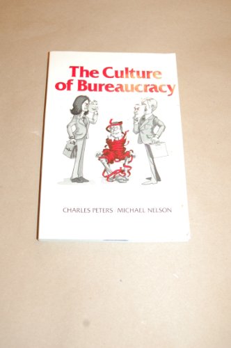 9780030442162: Culture of Bureaucracy