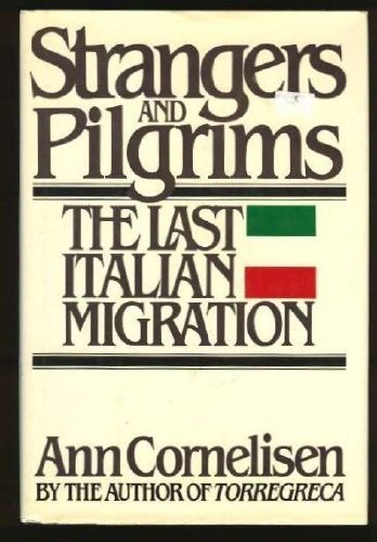 Stock image for Strangers and pilgrims: The last Italian migration for sale by Dunaway Books