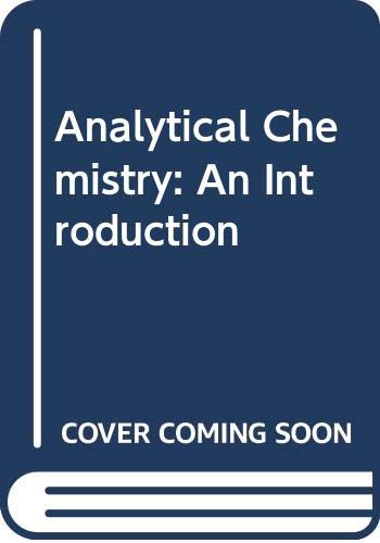 Stock image for Analytical Chemistry: An Introduction for sale by Top Notch Books