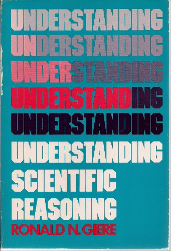 9780030446313: Understanding Scientific Reasoning