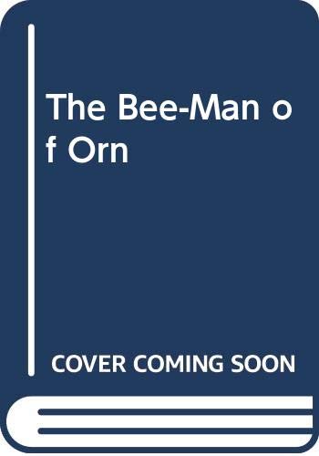 Stock image for The Bee-Man of Orn for sale by ThriftBooks-Atlanta