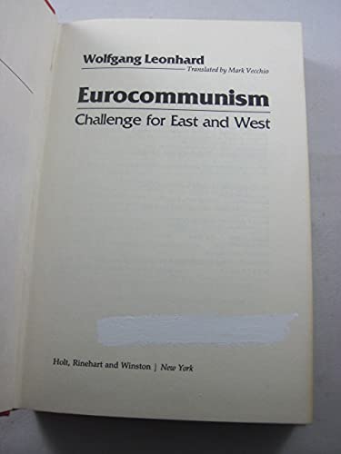 Stock image for Eurocommunism : Challenge for East and West for sale by Better World Books: West