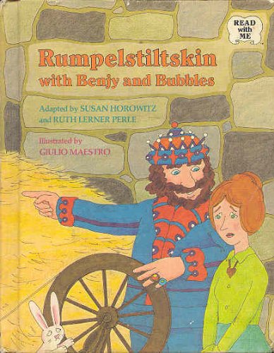 9780030449567: Title: Rumpelstiltskin with Benjy and Bubbles Read with m