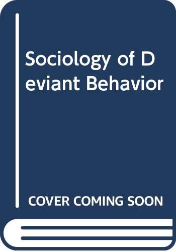 Stock image for Sociology of Deviant Behavior for sale by Anybook.com