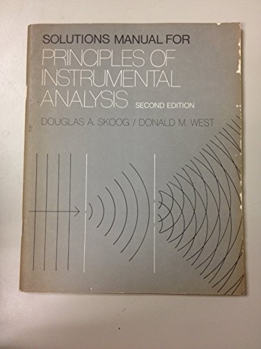 9780030452413: Principles of Instrumental Analysis: Solutions Manual to 2r.e