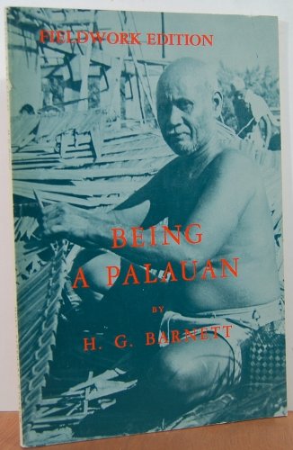 Beispielbild fr BEING A PALAUAN, Field Work edition zum Verkauf von N. Fagin Books