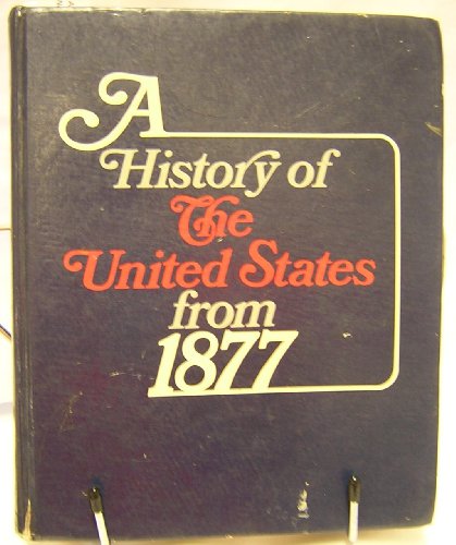 Stock image for A History of the United States from 1877 for sale by Better World Books