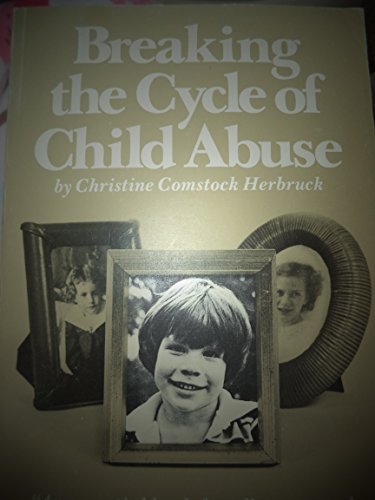 Stock image for Breaking the Cycle of Child Abuse for sale by 2Vbooks