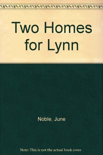 Two Homes for Lynn (9780030461866) by Noble, June; Salzman, Yuri