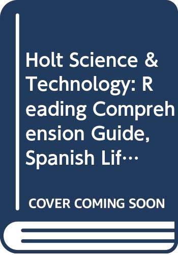 Holt Science & Technology: Reading Comprehension Guide, Spanish Life Science - RINEHART AND WINSTON HOLT