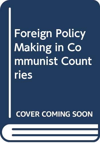 Stock image for Foreign Policy Making in Communist Countries Adomeit, Hannes for sale by CONTINENTAL MEDIA & BEYOND