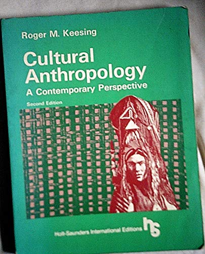 9780030462962: Cultural Anthropology: A Contemporary Perspective