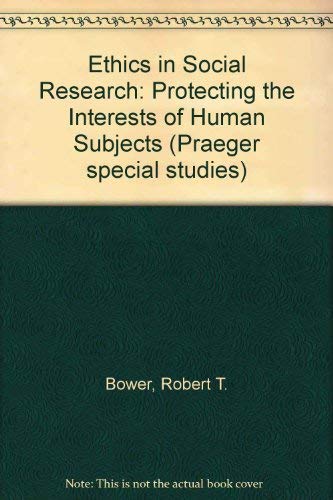 9780030464065: Ethics in Social Research: Protecting the Interests of Human Subjects