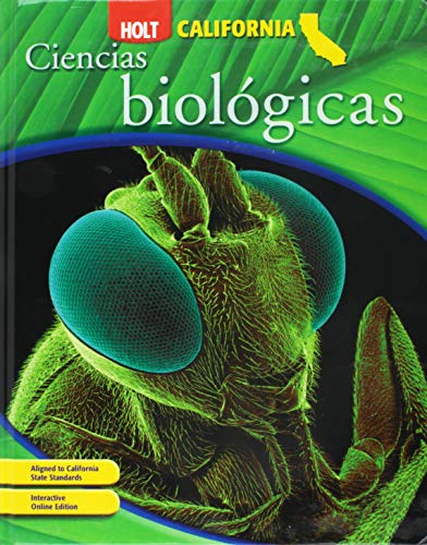 9780030464744: Holt Science & Technology: Spanish Student Edition Grade 7 Ciencias Biologicas 2007: Holt Science & Technology California (Holt California Science)