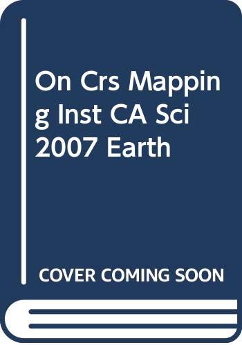 Stock image for On Crs Mapping Inst CA Sci 2007 Earth for sale by Better World Books