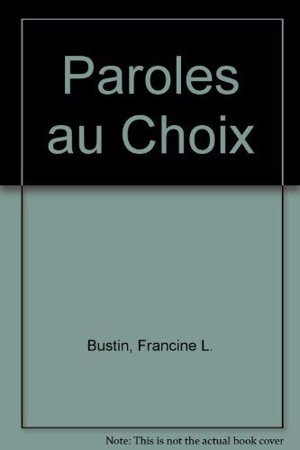 Paroles Au Choix (9780030465666) by Bustin, Francine L.
