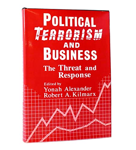 Stock image for Political Terrorism and Business : The Threat and Response for sale by Better World Books: West