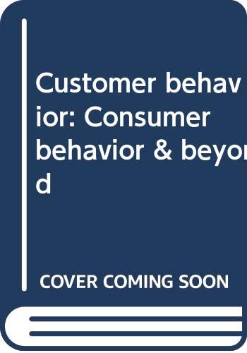 9780030468421: Customer behavior: Consumer behavior & beyond