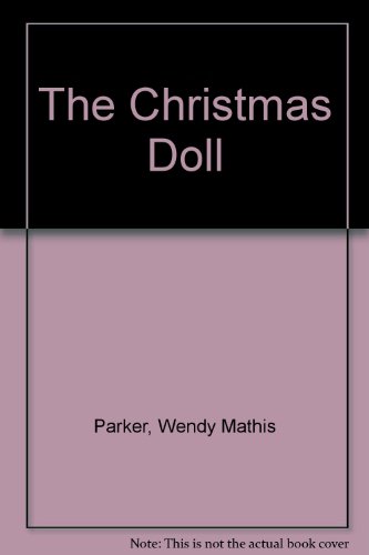 Stock image for THE CHRISTMAS DOLL for sale by Karen Wickliff - Books