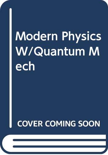 Modern Physics W/Quantum Mech (9780030471735) by Bush