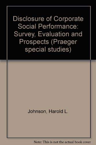 Imagen de archivo de Disclosure of Corporate Social Performance : Survey, Evaluation, and Prospects a la venta por Better World Books