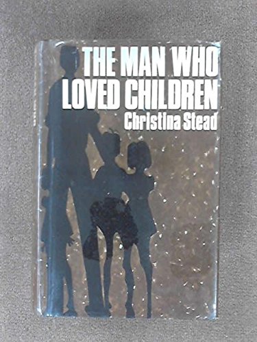 9780030472657: Man Who Loved Children by Christina Stead (1976-08-05)