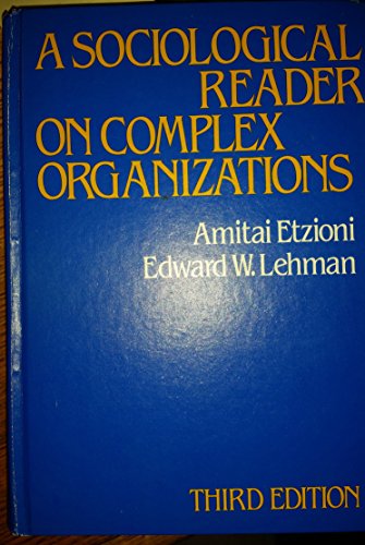 Stock image for A sociological reader on complex organizations for sale by Once Upon A Time Books