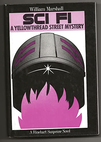 9780030474866: Sci-Fi: A Yellowthread Street Mystery (Rinehart Suspense Novel)