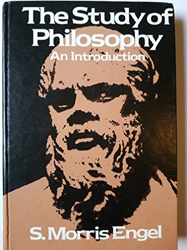 The Study of Philosophy: An Introduction (9780030475115) by Engel, S. Morris