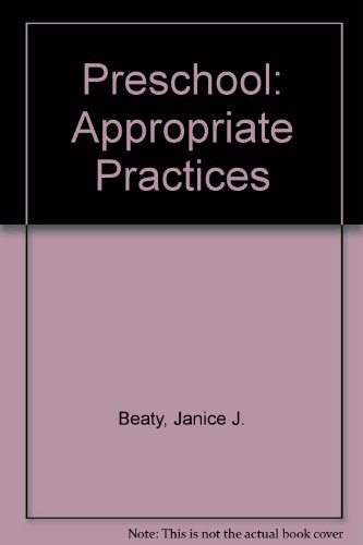 Stock image for Preschool : Appropriate Practices for sale by Better World Books