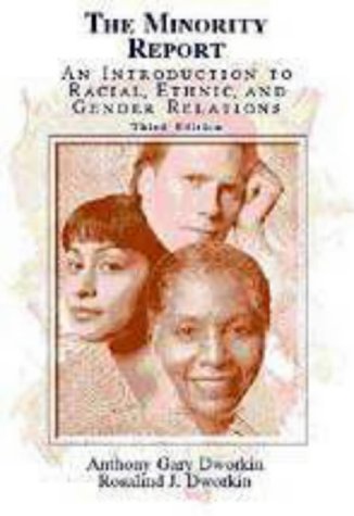 Imagen de archivo de The Minority Report: An Introduction to Racial, Ethnic, and Gender Relations a la venta por SecondSale