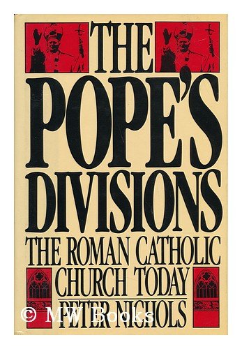 Imagen de archivo de The Pope's Divisions: The Roman Catholic Church Today a la venta por Wonder Book