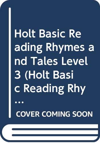 Stock image for Holt Basic Reading Rhymes and Tales Level 3 (Holt Basic Reading, Rhymes and Tales Level 3) for sale by Your Online Bookstore